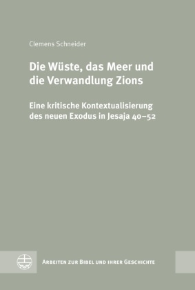 Die Wüste, das Meer und die Verwandlung Zions