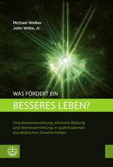 Was fördert ein besseres Leben?