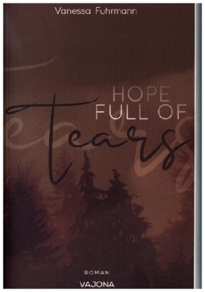 HOPE FULL OF Tears (Native-Reihe 3)