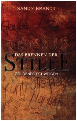 DAS BRENNEN DER STILLE - Goldenes Schweigen (Band 1)