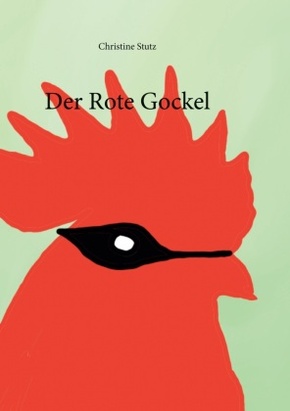 Der rote Gockel