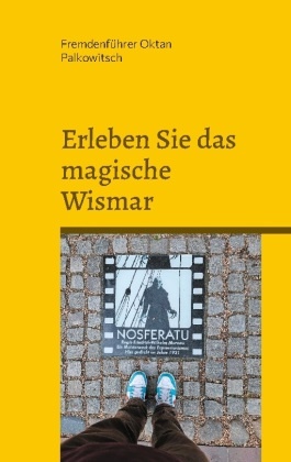 Erleben Sie das magische Wismar