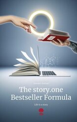 The story.one Bestseller Formula. Life is a Story - story.one