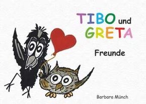 TIBO und GRETA - Freunde