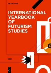 International Yearbook of Futurism Studies: 2024