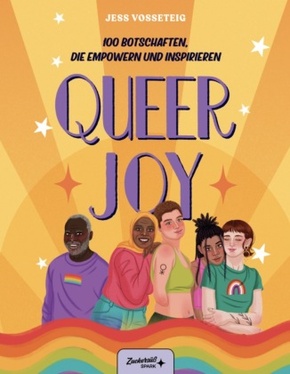 Queer Joy: 100 Botschaften, die empowern und inspirieren