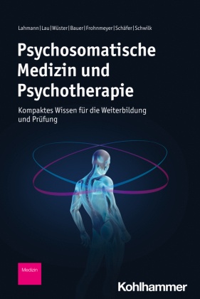 Psychosomatische Medizin und Psychotherapie