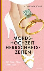 Mordshochzeit, Herrschaftszeiten