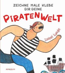 Zeichne Male Klebe Dir Deine PIRATENWELT