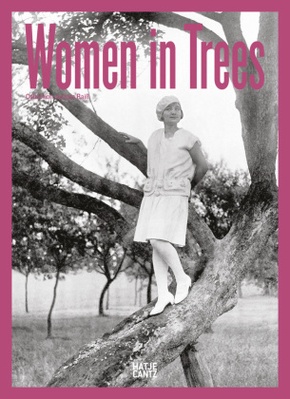 Women in Trees: Vintage Photography, Nostalgic Black-and-White Images, and Timeless Stories from the 1920s to 1950s