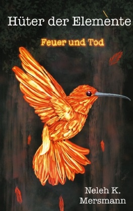 Hüter der Elemente - Feuer und Tod