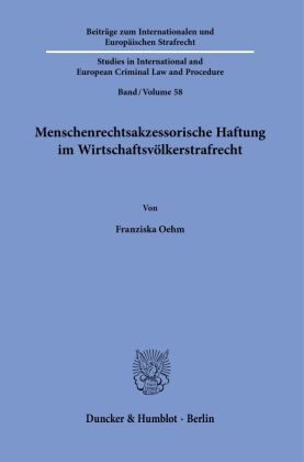 Menschenrechtsakzessorische Haftung im Wirtschaftsvölkerstrafrecht