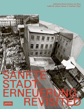 Sanfte Stadterneuerung Revisited