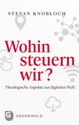 Wohin steuern wir?