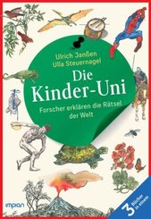 Die Kinder-Uni: Forscher erklären die Rätsel der Welt - Taschenbuchausgabe