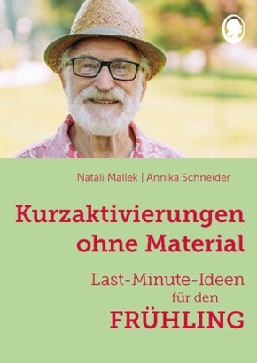 Kurzaktivierungen ohne Material. Last-Minute-Ideen für den Frühling