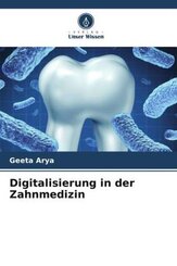 Digitalisierung in der Zahnmedizin