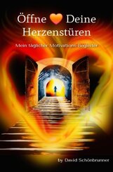 &Ouml;ffne   Deine Herzenst&uuml;ren