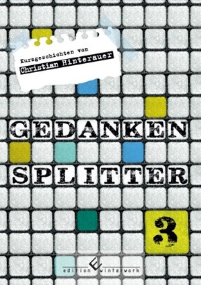 Gedankensplitter 3