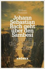 Johann Sebastian Bach geht über den Sambesi