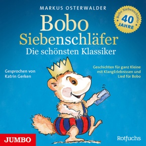 Bobo Siebenschläfer. Die schönsten Klassiker, 1 Audio-CD