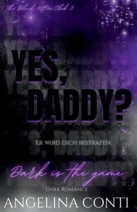 YES, DADDY? (Dark Romance)