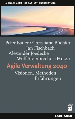 Agile Verwaltung 2040, m. 1 Buch, m. 1 E-Book