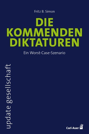 Die kommenden Diktaturen