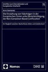 Die Einziehung von Taterträgen in der Europäischen Union unter Berücksichtigung der Non-Conviction-Based Confiscation