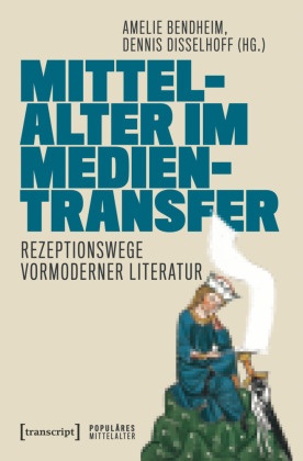 Mittelalter im Medientransfer