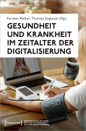 Gesundheit und Krankheit im Zeitalter der Digitalisierung