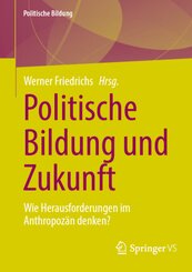 Politische Bildung und Zukunft