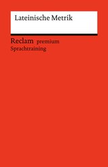 Lateinische Metrik. Eine Einf&uuml;hrung