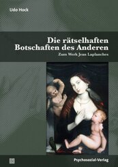 Die rätselhaften Botschaften des Anderen