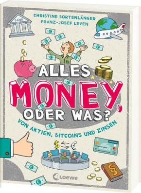 Alles Money, oder was? - Von Aktien, Bitcoins und Zinsen