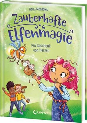 Zauberhafte Elfenmagie (Band 2) - Ein Geschenk von Herzen