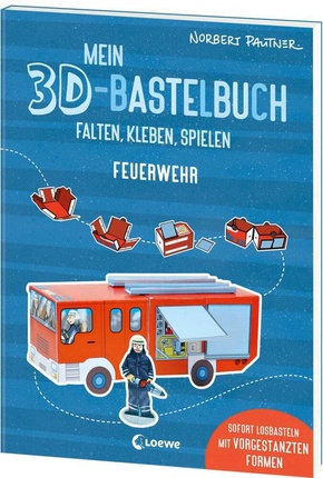 Mein 3D-Bastelbuch - Falten, kleben, spielen - Feuerwehr