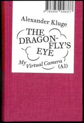 Alexander Kluge: The Dragonfly's Eye
