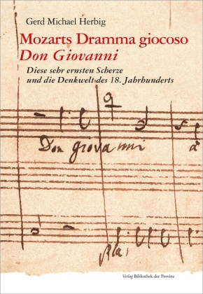 Mozarts Dramma giocoso Don Giovanni