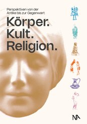 Körper. Kult. Religion.