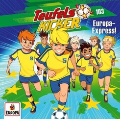 Die Teufelskicker - Europa-Express!, 1 Audio-CD