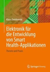 Elektronik für die Entwicklung von Smart Health-Applikationen