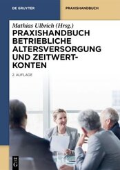 Praxishandbuch Betriebliche Altersversorgung und Zeitwertkonten