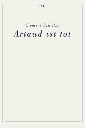 Artaud ist tot