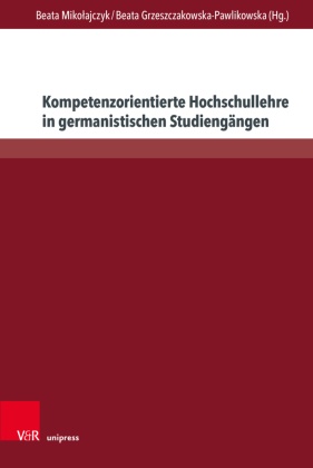 Kompetenzorientierte Hochschullehre in germanistischen Studiengängen