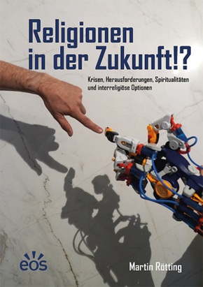 Religionen in der Zukunft!?