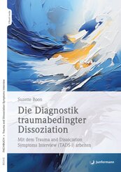 Die Diagnostik traumabedingter Dissoziation , m. 1 Beilage