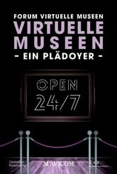 Virtuelle Museen - Ein Plädoyer