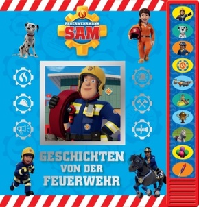 Feuerwehrmann Sam - Geschichten von der Feuerwehr - Pappbilderbuch zum Vorlesen - Soundbuch mit 10 fröhlichen Geräuschen