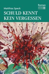 Schuld kennt kein Vergessen